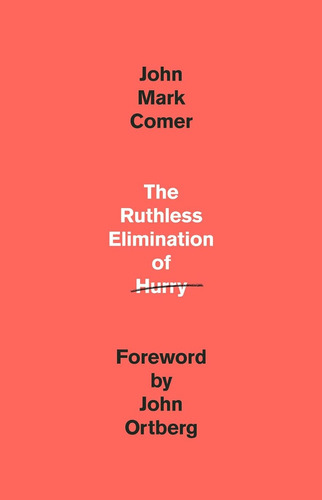 Libro The Ruthless Elimination Of Hurry (t Dura) John  Comer