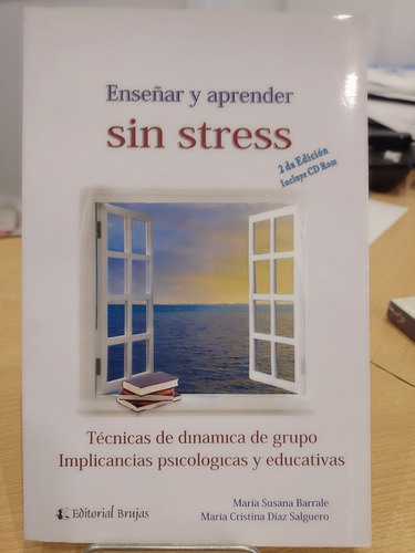 Enseñar Y Aprender Sin Estres, 2da. Ed. Incluye Cd