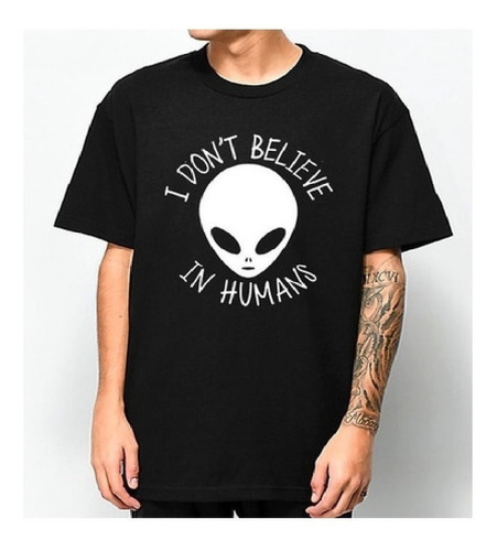 Camiseta I Dont Belive In Humans Tshirt Dtf Ref0318