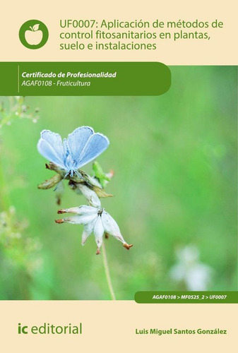 Aplicación De Métodos De Control Fitosanitarios En Planta...