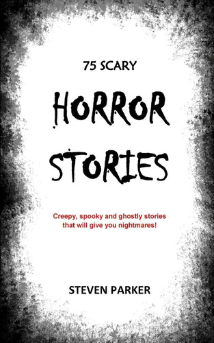 Libro:  75 Scary Horror Stories