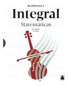 Integral. Matemáticas 2 Bachillerato Tecnológico Ingelmo B