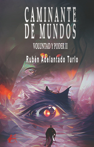 Caminante De Mundos, De Adelantado Turlo, Rubén. Editorial Adarve, Tapa Blanda En Español