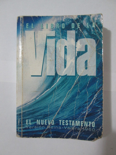 El Libro De La Vida El Nuevo Testamento Version Reina-valera