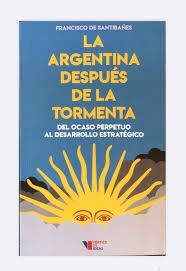 Argentina Despues De La Tormenta, La