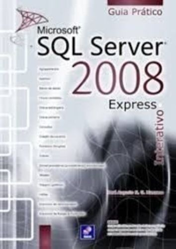 Microsoft Sql Server 2008 Express Interativo: Guia Pratico