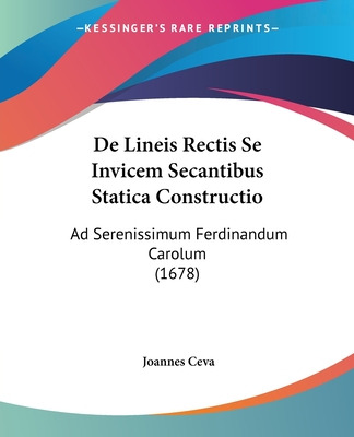 Libro De Lineis Rectis Se Invicem Secantibus Statica Cons...