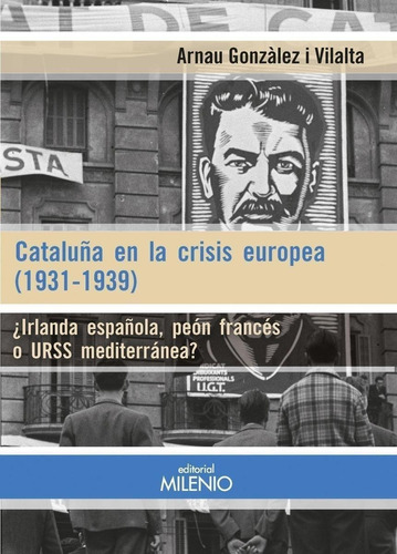 Libro: Cataluña En La Crisis Europea (1931-1939). Gonzalez V