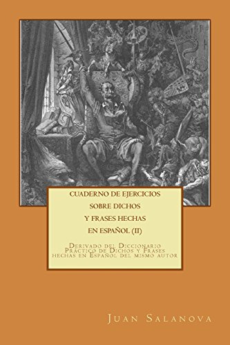 Cuaderno De Ejercicios Sobre Dichos Y Frases Hechas En Espan