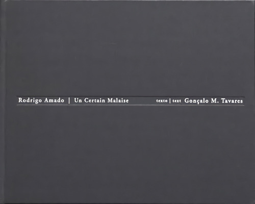 Un Certain Malaise  -  M. Tavares, Gonçalo/amado, Rodrigo