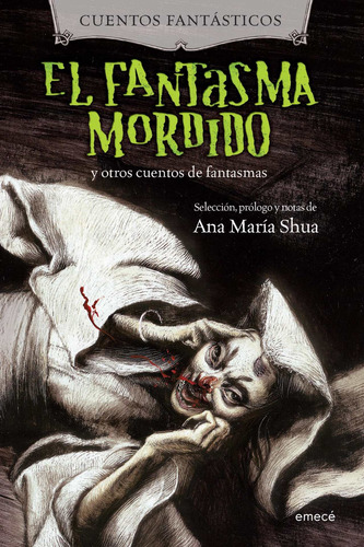 Imagen 1 de 3 de El Fantasma Mordido Y Otros Cuentos De Fantasmas