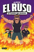 Comprar El Ruso 1. El Ruso Y El Poder Del Ãâ¡davai!, De Alesgf. Editorial Destino Infantil & Juvenil, Tapa Dura En Español, 2024