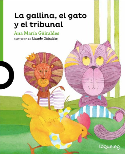 La Gallina El Gato Y El Tribunal (tapa Dura) / Guiraldes