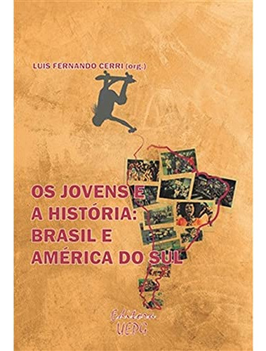 Libro Jovens E A Historia Os Brasil E America Do Sul De Cerr