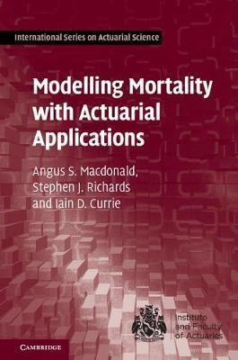 International Series On Actuarial Science: Modelling Mort...