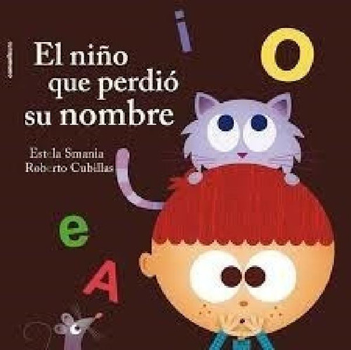 Libro - Niño Que Perdio Su Nombre (coleccion Bicho Bolita) 