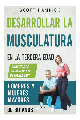 Livro: Construindo Músculos Em Idosos: De