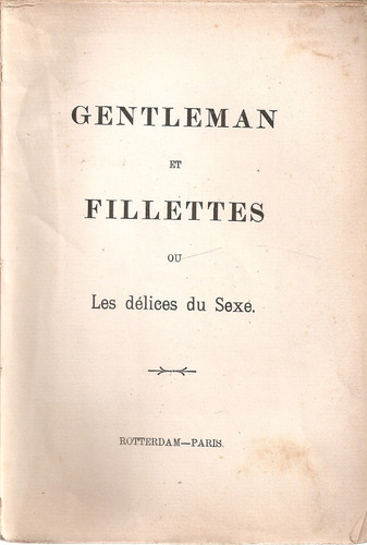 Gentleman Et Fillettes Ou Les Delices Du Sexe - Paris