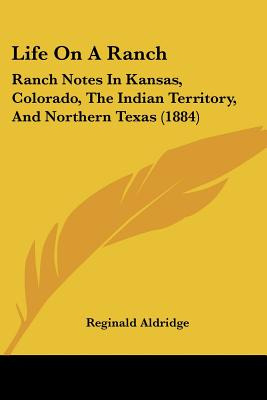 Libro Life On A Ranch: Ranch Notes In Kansas, Colorado, T...