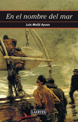 En El Nombre Del Mar, De Mollá Ayuso, Luis. Editorial Laertes Editorial, S.l., Tapa Blanda En Español