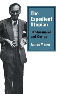 The Expedient Utopian - James Manor