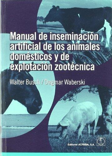 Libro Manual De Inseminacion Artificial De Los Animales Dome