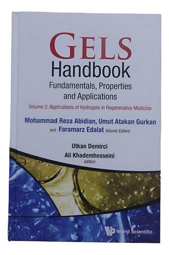 Gels Handbook Fundamentals Properties Applications 3 Volumes Utkan Demirci 2016