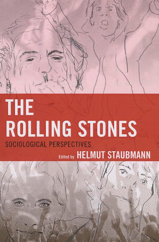 Libro: En Ingles The Rolling Stones Sociological Perspectiv