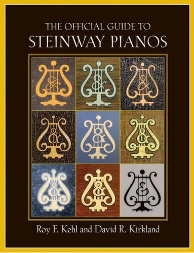 The Official Guide To Steinway Pianos (amadeus)