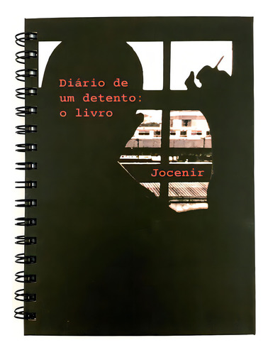 Diário De Um Detento: O Livro: Jocenir, De Jocenir., Vol. 4. Editora Produção Independente, Capa Dura, Edição 4ª Edição - 2023 Em Português, 2001