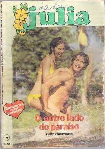 Livro Julia O Outro Lado Do Paraíso Sally Wentworth Nº 175