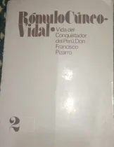 Comprar Vida Del Conquistador Del Perú Don Francisco Pizarro