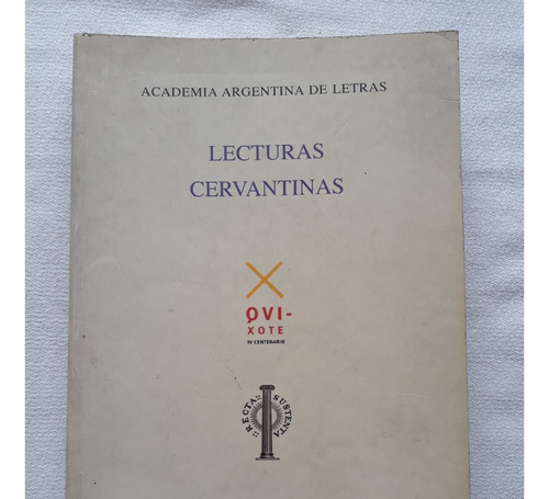 Lecturas Cervantinas - Academia Argentina De Letras 2005
