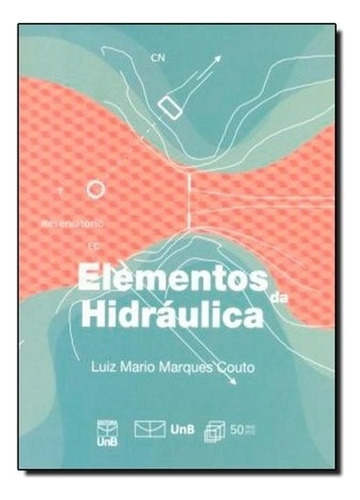 Elementos Da Hidraulica, De Couto. Editora Unb, Capa Mole Em Português, 2012