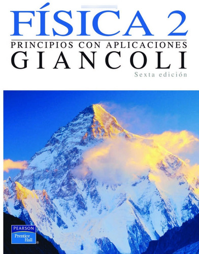 Física 2 Principios Con Aplicaciones 6° Ed. Douglas Giancoli