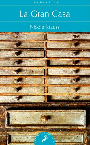 La Gran Casa, De Nicole Krauss. Editorial Penguin Random House, Tapa Blanda, Edición 2021 En Español