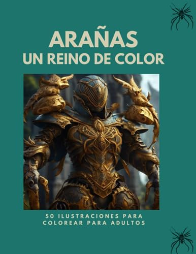 Arañas Un Reino De Color: 50 Ilustraciones Para Colorear Par