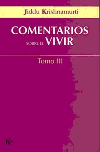 Comentarios Sobre El Vivir T. Iii 