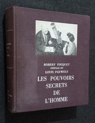 Les Pouvoirs Secrets De L'homme Robert Tocquet