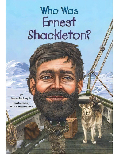Who Was Ernest Shackleton, De Buckley, Jim. Editorial Gardners En Inglés