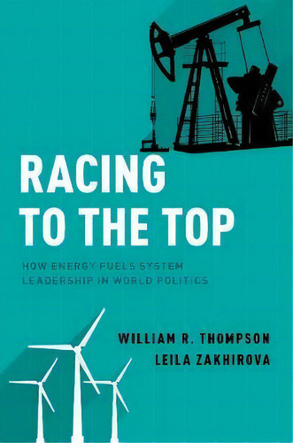 Racing To The Top, De William R. Thompson. Editorial Oxford University Press Inc, Tapa Blanda En Inglés