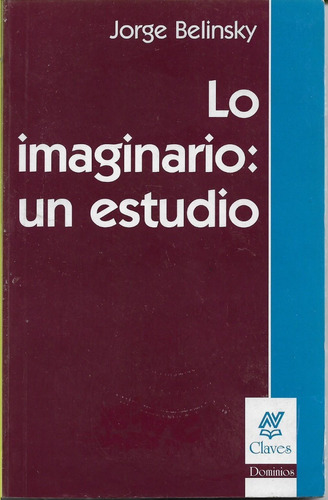 Lo Imaginario Un Estudio Jorge Belinsky