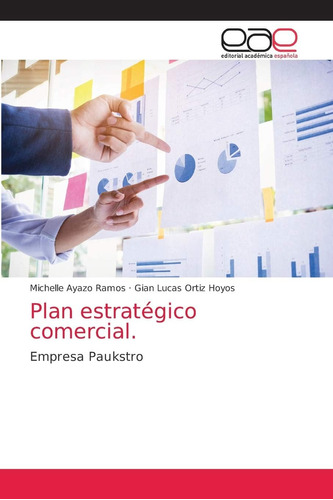 Libro: Plan Estratégico Comercial.: Empresa Paukstro (spanis