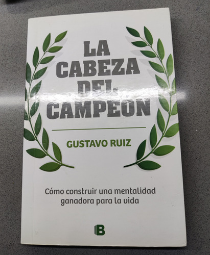 La Cabeza Del Campeón - Gustavo Ruiz