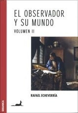 El Observador Y Su Mundo. Volumen Ii