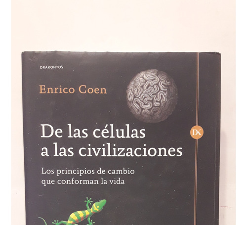 De Las Celulas A Las Civilizaciones - Enrico Coen