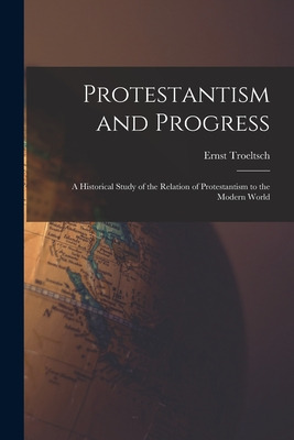 Libro Protestantism And Progress; A Historical Study Of T...