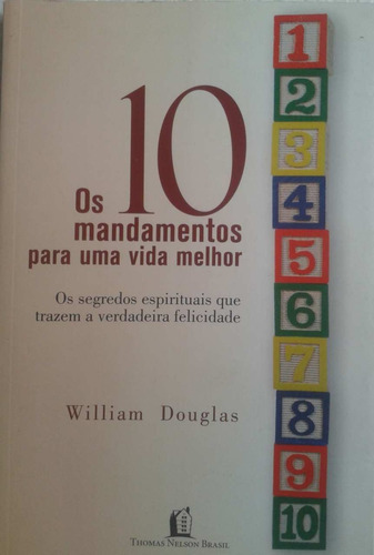 Livro Os 10 Mandamentos Para Uma Vida Melhor