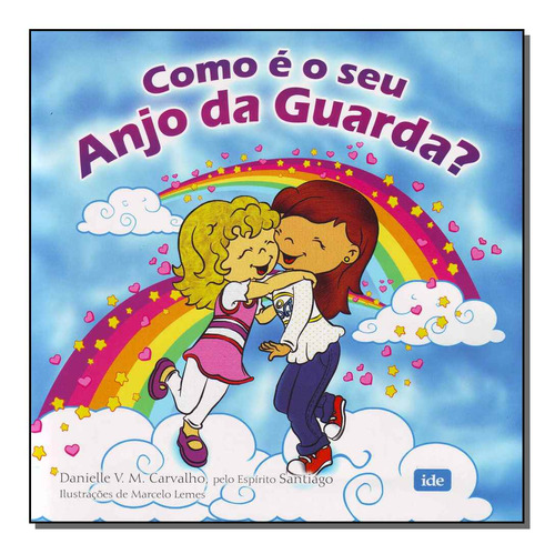 Libro Como E O Seu Anjo Da Guarda? De Carvalho Danielle V M