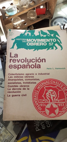 La Revolución Española / Historia Del Movimiento Obrero